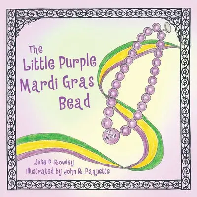 Julie Rowley - The Little Purple Mardi Gras Bead, Häftad. Tillgänglighet: Lägg i varukorg