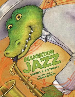 Samuel Pittman II - Alligator Jazz, Inbunden. Tillgänglighet: Tillfälligt slut