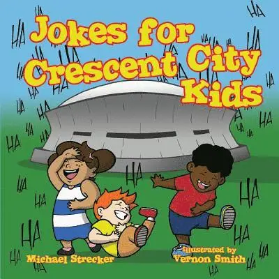 Michael Strecker - Jokes for Crescent City Kids, Häftad. Tillgänglighet: Lägg i varukorg