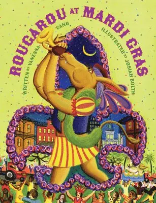 Vanessa Cano - Rougarou at Mardi Gras, Inbunden. Tillgänglighet: Lägg i varukorg