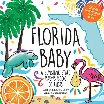 Allison Dugas Behan - Florida Baby: A Sunshine State Baby's Book of Firsts, Inbunden. Tillgänglighet: Lägg i varukorg