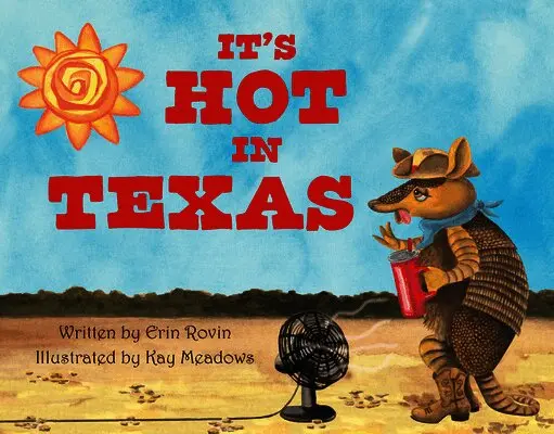 Erin Rovin - It's Hot in Texas, Kartonnage. Tillgänglighet: Lägg i varukorg