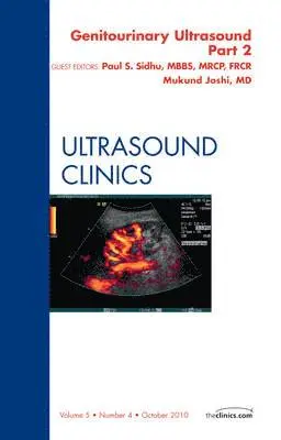Mukundun Joshi, Paul Sidhu - Genitourinary Ultrasound, An Issue of Ultrasound Clinics, Part II, Inbunden. Tillgänglighet: Lägg i varukorg