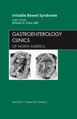 William D. Chey - Irritable Bowel Syndrome, An Issue of Gastroenterology Clinics, Inbunden. Tillgänglighet: Lägg i varukorg