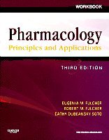 Eugenia M. Fulcher, Robert M. Fulcher, Cathy Dubeansky Soto - Workbook for Pharmacology: Principles and Applications, Häftad