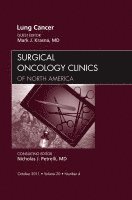 Mark J. Krasna - Lung Cancer, An Issue of Surgical Oncology Clinics, Inbunden
