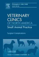 Christopher A. Adin - Surgical Complications, An Issue of Veterinary Clinics: Small Animal Practice, Inbunden. Tillgänglighet: Lägg i varukorg