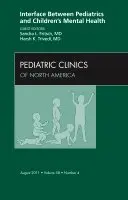 Sandra L. Fritsch, Harsh K. Trivedi - Interface Between Pediatrics and Children's Mental Health, An Issue of Pediatric Clinics, Inbunden. Tillgänglighet: Lägg i varukorg