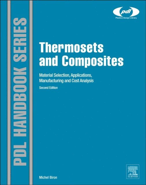 Michel Biron - Thermosets and Composites, E-bok