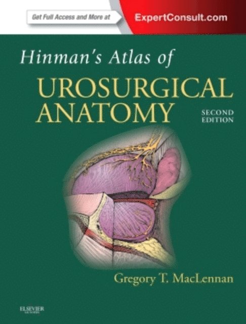 Greg T MacLennan - Hinman's Atlas of UroSurgical Anatomy E-Book, E-bok