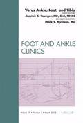 Varus Foot, Ankle, and Tibia, An Issue of Foot and Ankle Clinics