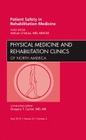 Adrian Cristian - Patient Safety in Rehabilitation Medicine, An Issue of Physical Medicine and Rehabilitation Clinics, Inbunden. Tillgänglighet: Lägg i varukorg