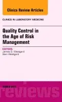 James O. Westgard, Sten Westgard - Quality Control in the age of Risk Management, An Issue of Clinics in Laboratory Medicine, Inbunden. Tillgänglighet: Lägg i varukorg