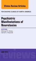 Michael R. Dobbs, Daniel E. Rusyniak - Psychiatric Manifestations of Neurotoxins, An Issue of Psychiatric Clinics, Inbunden