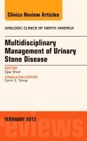 Ojas Shah - Multidisciplinary Management of Urinary Stone Disease, An Issue of Urologic Clinics, Inbunden. Tillgänglighet: Lägg i varukorg