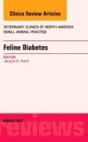 Jacquie Rand - Feline Diabetes, An Issue of Veterinary Clinics: Small Animal Practice, Inbunden. Tillgänglighet: Lägg i varukorg