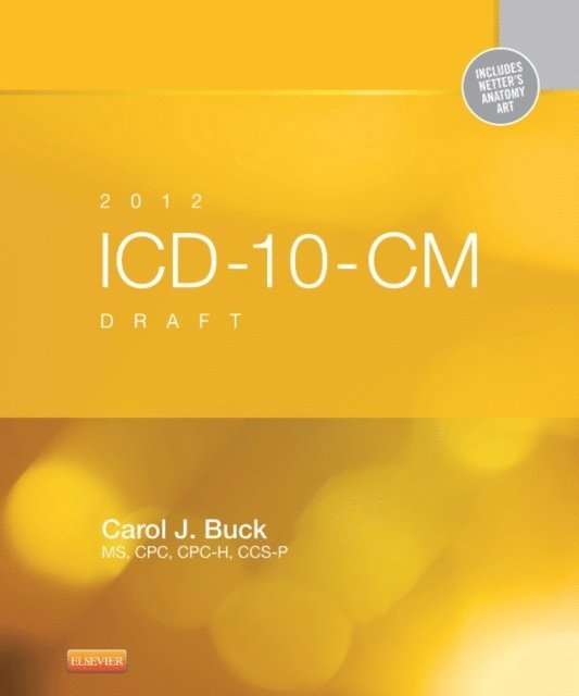 Carol J. Buck - 2012 ICD-10-CM Draft Standard Edition -- E-Book, E-bok. Tillgänglighet: Lägg i varukorg