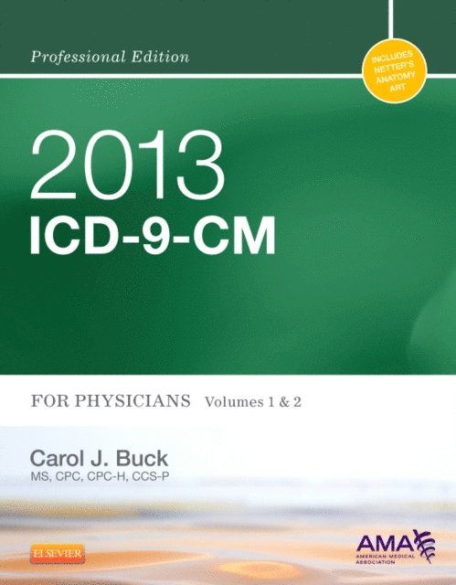 Carol J. Buck - 2013 ICD-9-CM for Physicians, Volumes 1 and 2 Professional Edition - E-Book, E-bok. Tillgänglighet: Lägg i varukorg