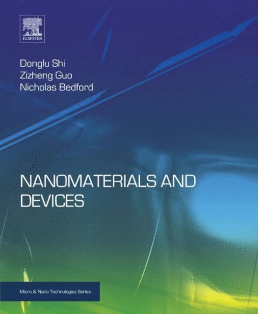 Donglu Shi - Nanomaterials and Devices, E-bok