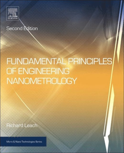 Richard Leach - Fundamental Principles of Engineering Nanometrology, E-bok