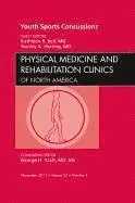 Stanley A. Herring, Kathleen R. Bell - Youth Sports Concussions, An Issue of Physical Medicine and Rehabilitation Clinics, Inbunden. Tillgänglighet: Lägg i varukorg