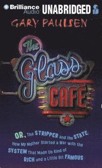 Gary Paulsen - Glass Cafe, Ljudbok