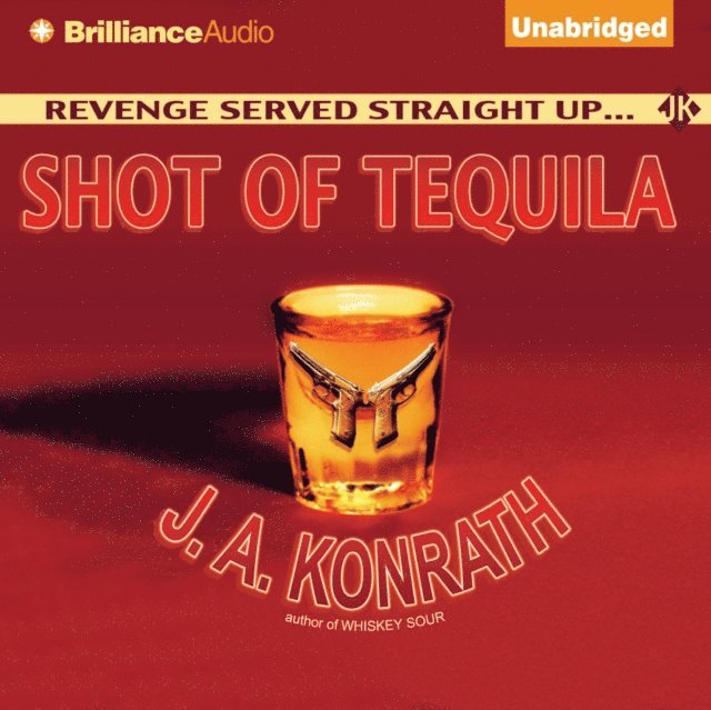J.A. Konrath - Shot of Tequila, Ljudbok