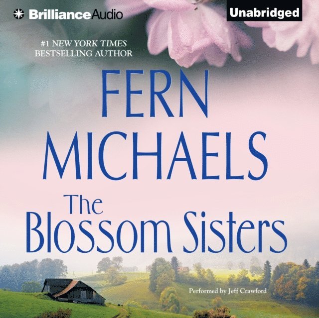 Fern Michaels - Blossom Sisters, Ljudbok