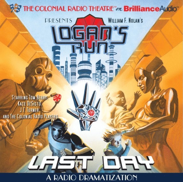 Paul J. Salamoff - William F. Nolan's Logan's Run - Last Day, Ljudbok