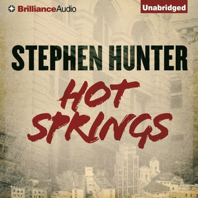 Stephen Hunter - Hot Springs, Ljudbok