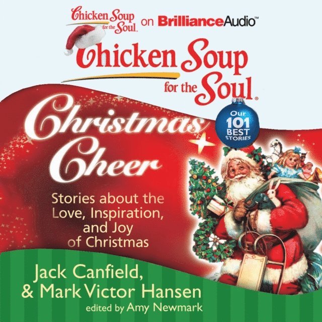 Amy Newmark, Mark Victor Hansen, Jack Canfield - Chicken Soup for the Soul: Christmas Cheer, Ljudbok