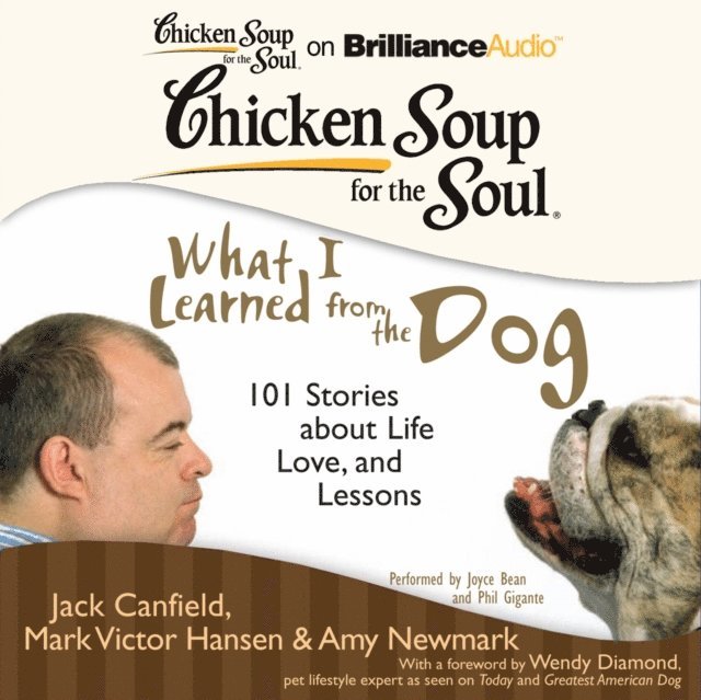 Amy Newmark, Mark Victor Hansen, Jack Canfield - Chicken Soup for the Soul: What I Learned from the Dog, Ljudbok