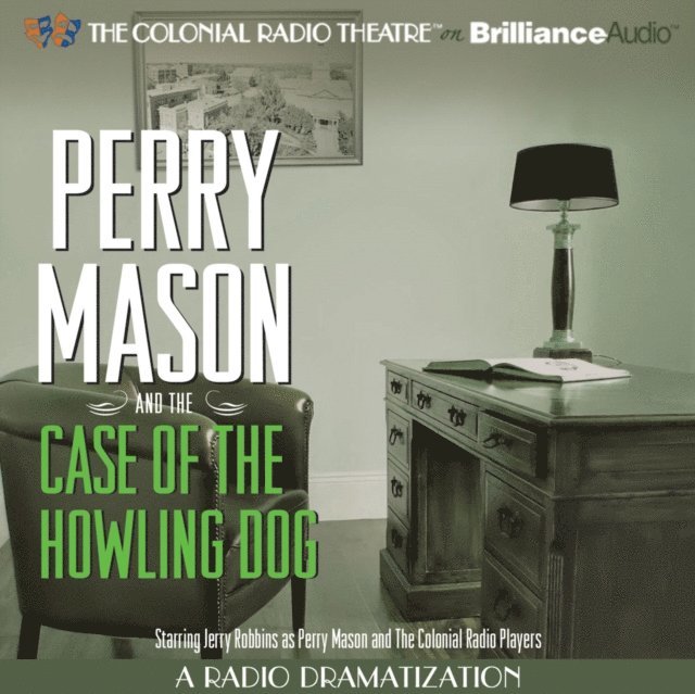 M. J. Elliott, Erle Stanley Gardner - Perry Mason and the Case of the Howling Dog, Ljudbok
