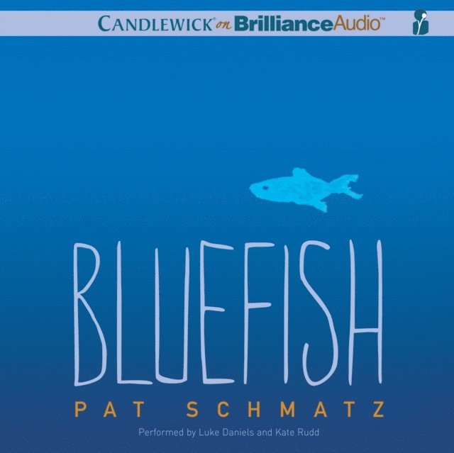 Pat Schmatz - Bluefish, Ljudbok