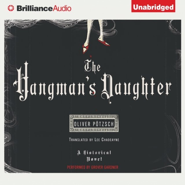 Oliver Potzsch - Hangman's Daughter, Ljudbok