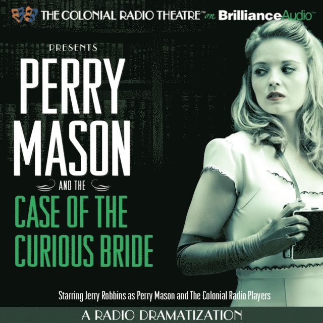 M. J. Elliott, Erle Stanley Gardner - Perry Mason and the Case of the Curious Bride, Ljudbok