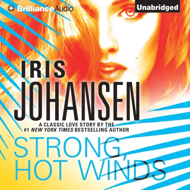 Iris Johansen - Strong, Hot Winds, Ljudbok