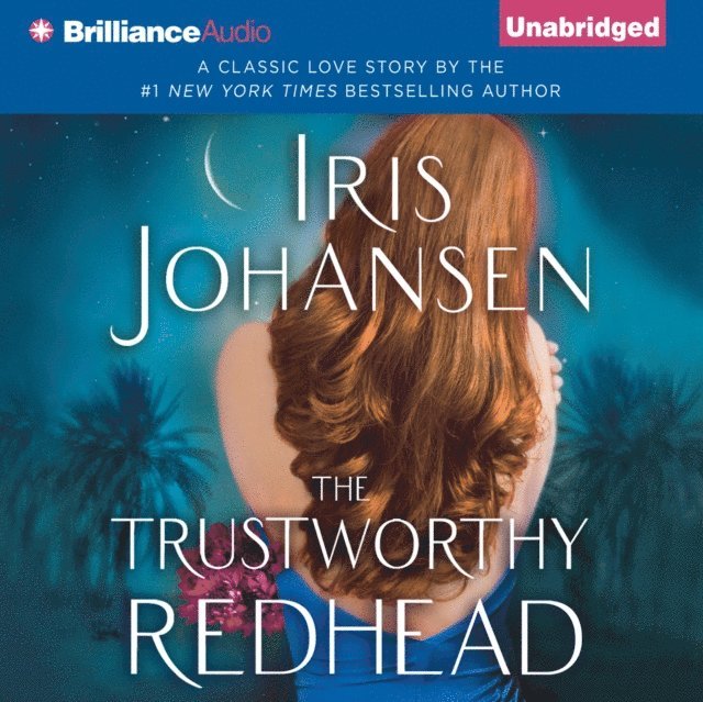 Iris Johansen - Trustworthy Redhead, Ljudbok