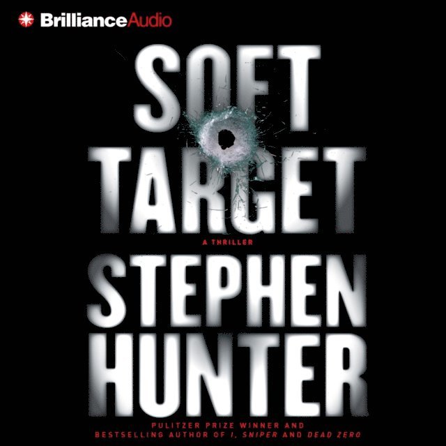 Stephen Hunter - Soft Target, Ljudbok