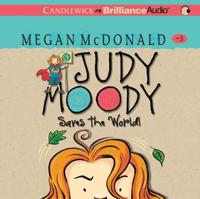 Megan McDonald - Judy Moody Saves the World!, Ljudbok