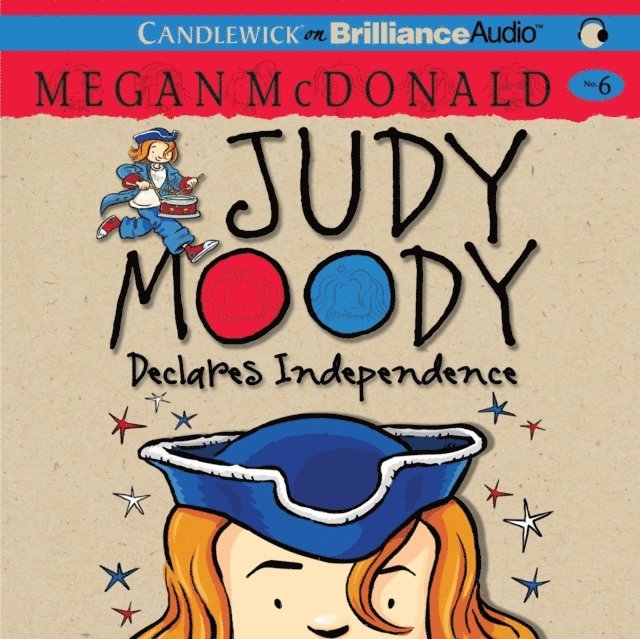 Megan McDonald - Judy Moody Declares Independence, Ljudbok