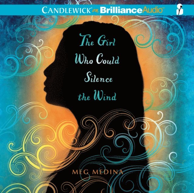 Meg Medina - Girl Who Could Silence the Wind, Ljudbok