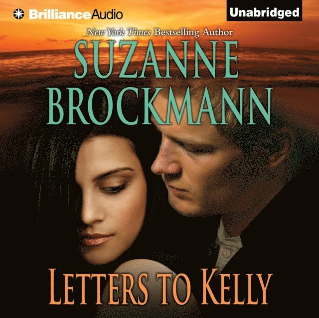 Suzanne Brockmann - Letters to Kelly, Ljudbok