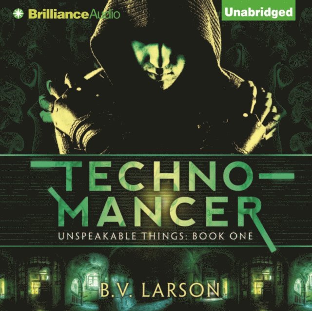 B. V. Larson - Technomancer, Ljudbok