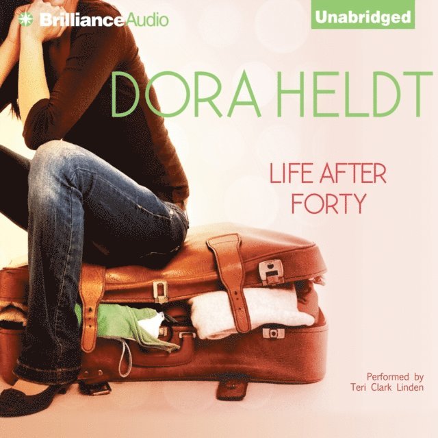 Dora Heldt - Life After Forty, Ljudbok