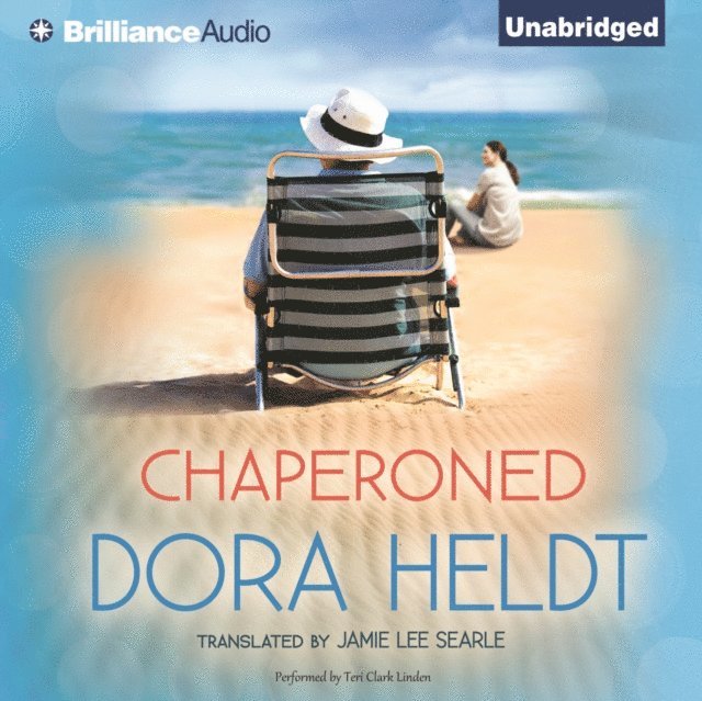Dora Heldt - Chaperoned, Ljudbok