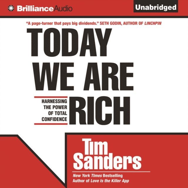 Tim Sanders - Today We are Rich, Ljudbok