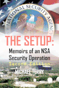 Michael Terry - The Setup: Memoirs of an NSA Security Operation, Häftad. Tillgänglighet: Lägg i varukorg