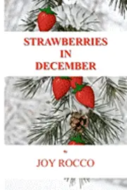 Joy Rocco - Strawberries in December, Häftad. Tillgänglighet: Lägg i varukorg