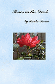 Paula Freda - Roses in the Dark, Häftad. Tillgänglighet: Lägg i varukorg